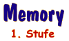 Memory - 1. Stufe